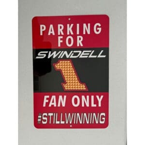 Sammy Swindell Fan Only Parking Sign